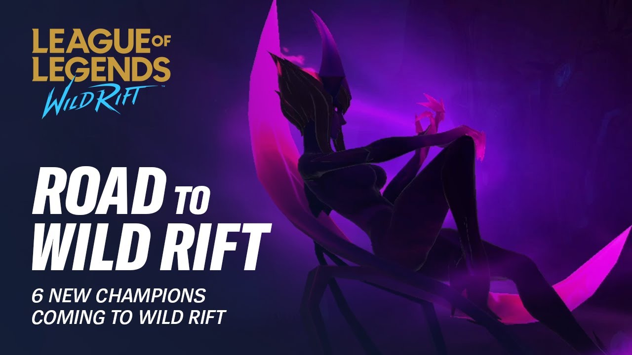 6 New Champions Coming to Wild Rift | Road to Wild Rift