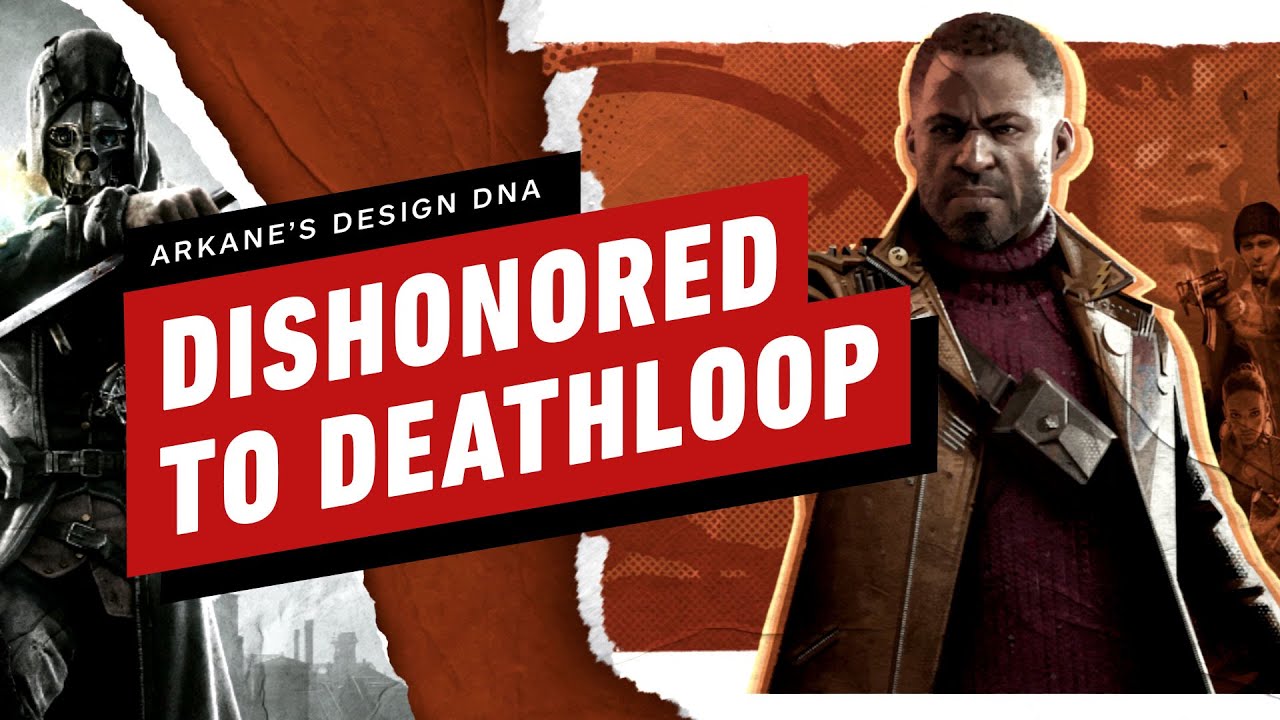 Dishonored to Deathloop: Arkane’s Design DNA