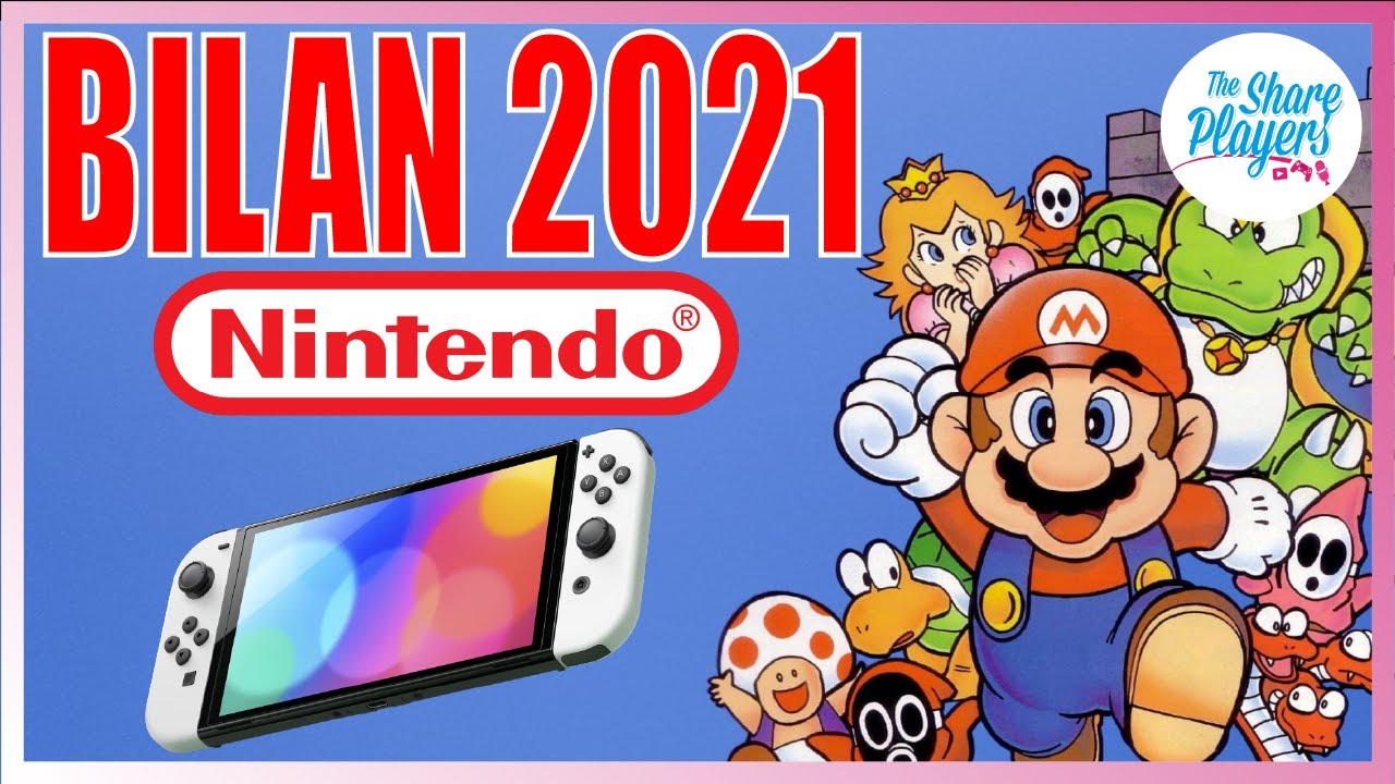 ???? NINTENDO : BILAN 2021 et qu'attendre de 2022 ? ???? avec Nico Augusto