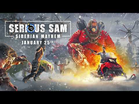 Serious Sam: Siberian Mayhem | Out January 25
