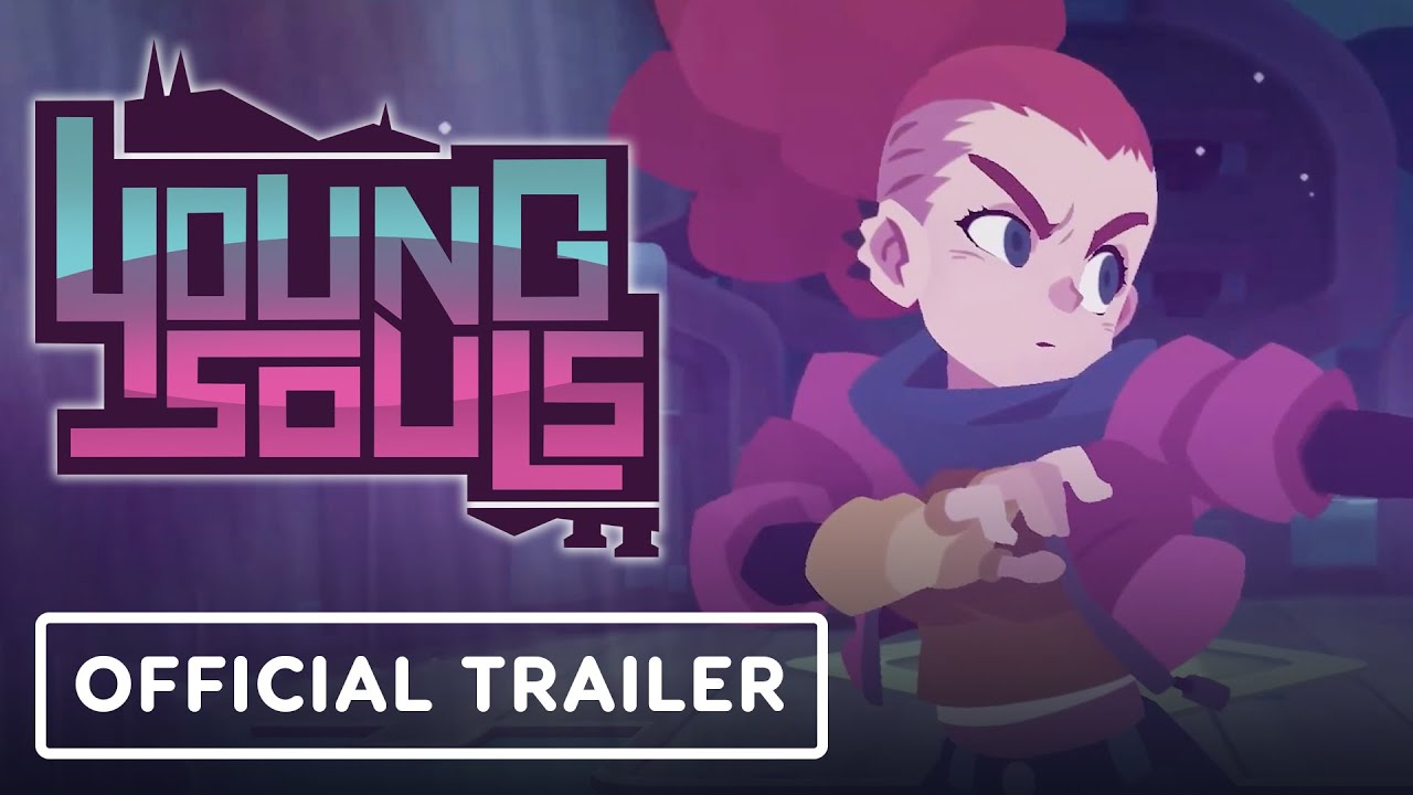 Young Souls - Official Launch Trailer